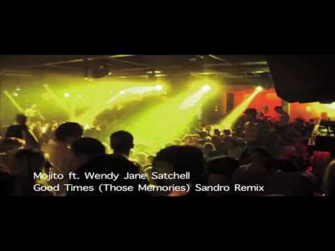 Mojito ft. Wendy Jane Satchell - Good Times (Sandro Infectious Bass Line Mix) Miami WMC 2010 PROMO