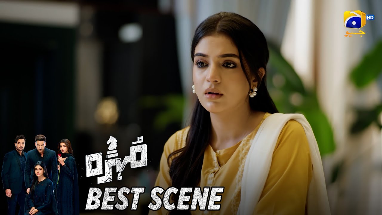 Mohra Episode 57 | 𝐁𝐞𝐬𝐭 𝐒𝐜𝐞𝐧𝐞 𝟎𝟏 | Mikaal Zulfiqar - Laiba Khan - Aagha Ali | HAR PAL GEO