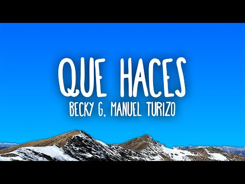 Becky G, Manuel Turizo - QUE HACES