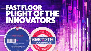 Fast Floor - Plight Of The Innovators