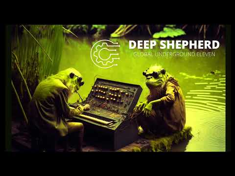 dEEP SHEPHERD - Global Underground Eleven