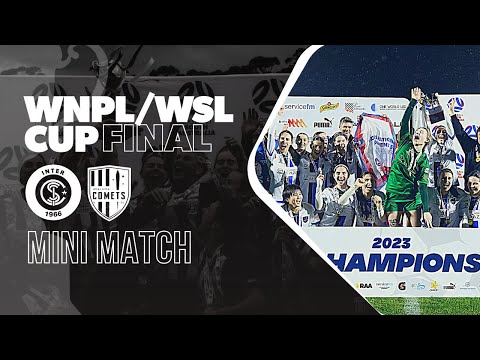 WNPL/WSL Cup Final 2023 MiniMatch | Salisbury Inter v Adelaide Comets