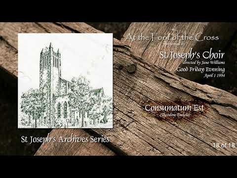 Consumatum Est (Dubois) - At The Foot of the Cross 1994