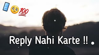 Message📲 Seen Karke Reply Nahi Karte Heart Touc
