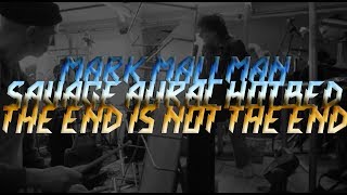 Mark Mallman + Savage Aural Hotbed - The End Is Not The End
