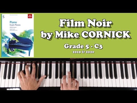 ABRSM Grade 5 Piano (2019 & 2020): C3 - CORNICK Film Noir