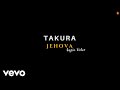 Takura Jehovah Official Lyric Video