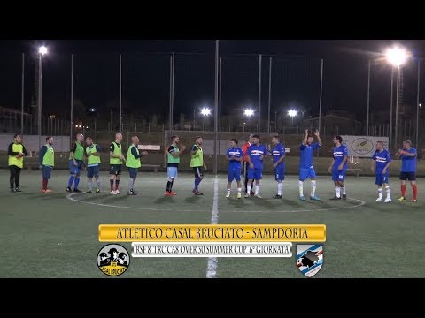 RSF & TRC - CA8 OVER 30 SUMMER CUP 6°GIORNATA - ATL. CASAL BRUCIATO - SAMPDORIA 5-6