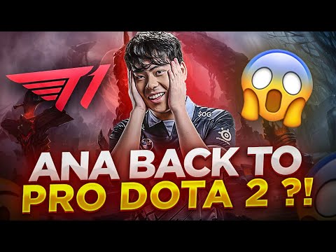 ana back to PRO Dota 2 ?!