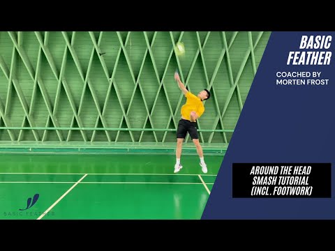 Badminton around the head SMASH tutorial (w. scissors jump) | Basic Feather & Morten Frost | B