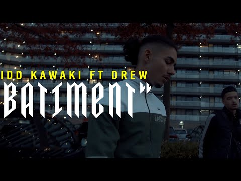 KIDD KAWAKI - BÂTIMENT ft. Drew