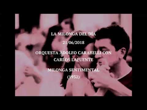 Orquesta Adolfo Carabelli con Carlos Lafuente "Milonga Sentimental" (1932)