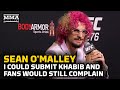 Sean O’Malley: I Could Submit Khabib And Fans Would Still Complain | UFC 276