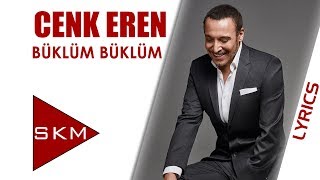 Cenk Eren - Büklüm Büklüm (Official Lyric Video)