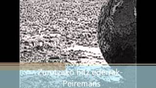 Zuretzako hitz ederrak - Peiremans