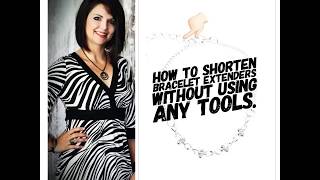How to Shorten a Bracelet Extender. No Tools Required!