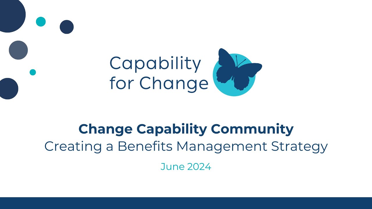 Change Capability Community: Creating a Benefits Management Strategy
