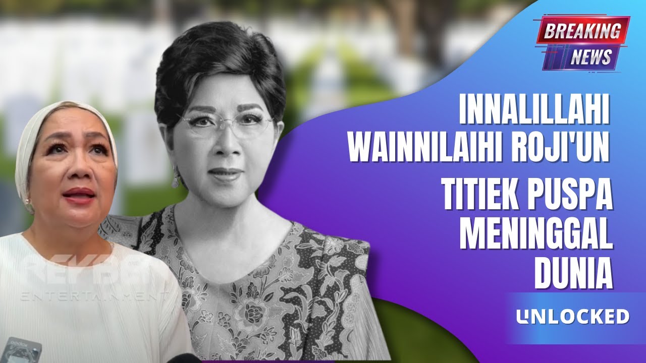 Kabar Duka: Kepergian Titiek Puspa, Sang Maestro Seni Indonesia