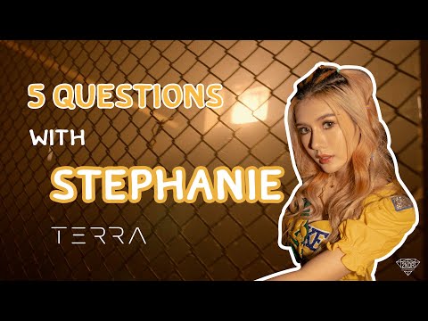 ถามเร็วตอบเร็วกับ 'สเตฟานี่ Terra' สาวหวานประจำวง ที่มาพร้อมกับเสียงทรงพลัง!! |TERRA