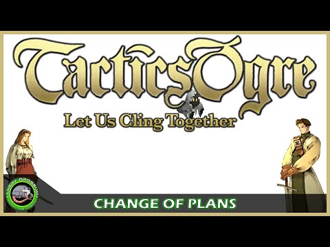 Change Of Plans - Let's Play Tactics Ogre: PS1 - Part 15