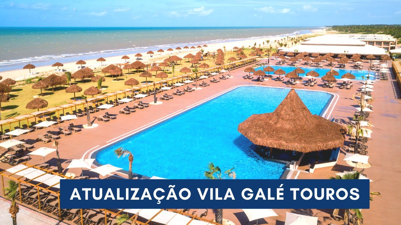 Atualização Vila Galé Touros 2024!