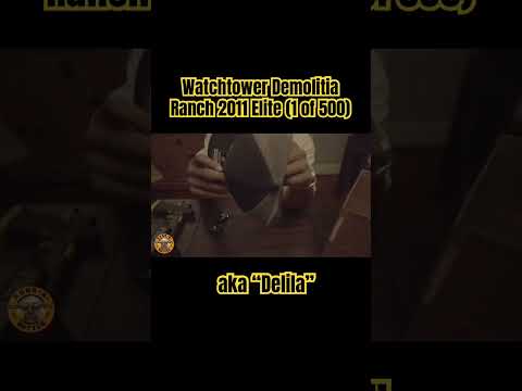 Guns - N - Butter: Watchtower Demolitia Ranch 2011 Elite (1 of 500) aka “Delila”