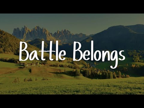Phil Wickham - Battle Belongs || [Mix lyrics] - Hillsong Worship, Gerald, CeCe Winans