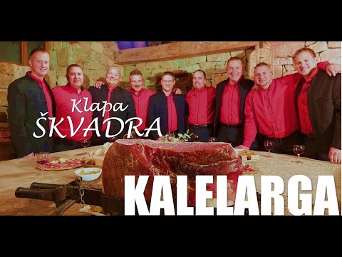 Klapa Škvadra - Kalelarga