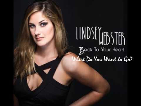 LINDSEY WEBSTER ✦  Where Do You Want to Go?
