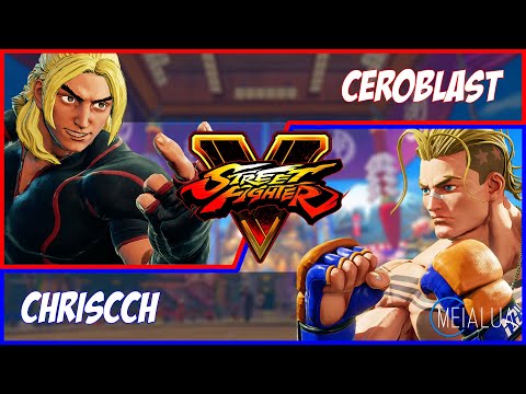 SFV CE - CeroBlast(KEN) VS ChrisCCH(LUKE) 🌘 MeiaLua 🌘 MMLLA