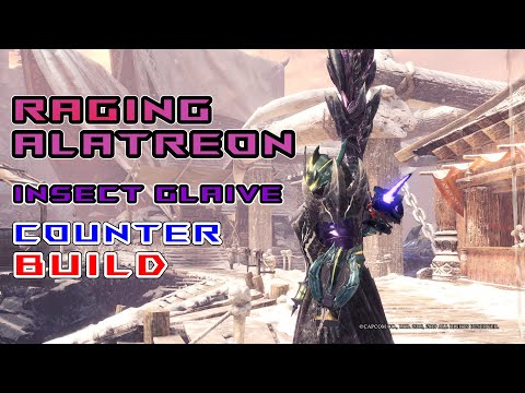 MHW: Iceborne Raging Escadora Alatreon Insect Glaive Build Counter (Alatreon Embrace)