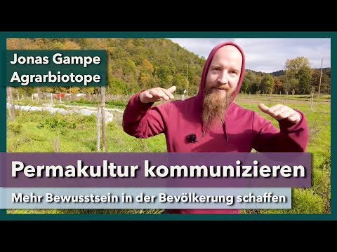 Vermarktung & Kommunikation in der Permakultur | Jonas Gampe & Agrarbiotope | Rundgang 4 | 2023