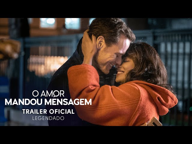 O Amor Mandou Mensagem | Trailer Oficial Legendado | Em breve nos cinemas