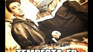 Nebbia & Pioggia - Tempesta