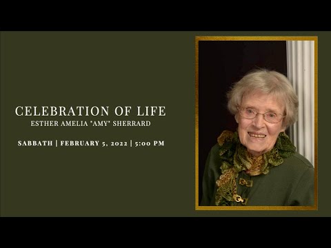 Celebration of Life — Esther Amelia (Amy) Sherrard