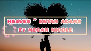 Download lagu LIRIK LAGU HEAVEN ~ BRYAN ADAMS Ft MEGAN NICOLE (ACOUSTIC) mp3