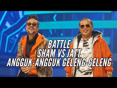 Sham Vs Jatt - Angguk-Angguk Geleng-Geleng (Minggu Akhir Gegar Vaganza 6)
