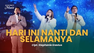Download lagu Hari ini, Nanti dan Selamanya (Live) | feat. Stephanie Erastus - Rehobot Music mp3 Download lagu Hari ini, Nanti dan Selamanya (Live) | feat. Stephanie Erastus - Rehobot Music mp3