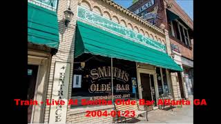 Train - Whipping Boy - Live At Smiths Olde Bar Atlanta GA 2004-01-23