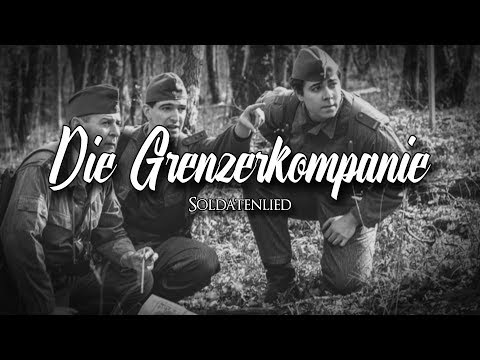 „Die Grenzerkompanie“ • Marschlied der Grenztruppen der DDR [+Liedtext]
