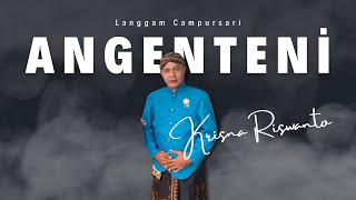 Download lagu Langgam Angenteni - Krisna Riswanto mp3 Download lagu Langgam Angenteni - Krisna Riswanto mp3