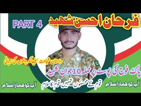 Farhan Ahsan Shaheed part 4 Pak Army by Sherdils With Younas