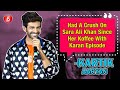 Kartik Aaryan Had A Crush On Sara Ali Khan Since Her Koffee With Karan Episode Love Aaj Kal