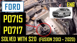 P0715 & P0717 Solved with $20 (Fusion / Mondeo 2013 -2020)