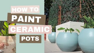 Patio Refresh - Outdoor DIY - How to Paint Ceramic Pots