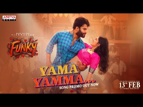 FUNKY - Yama Yamma Promo | Vishwak Sen, Kayadu Lohar | Anudeep KV | Bheems Ceciroleo — Funky