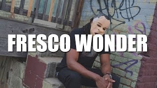 FRESCO WONDER X KING DIRT "I WONDER"