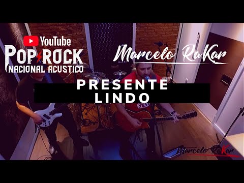 Presente Lindo - Marcelo Rakar