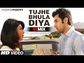 Tujhe Bhula Diya Remix Full Song Anjaana Anjaani Mohit Chauhan