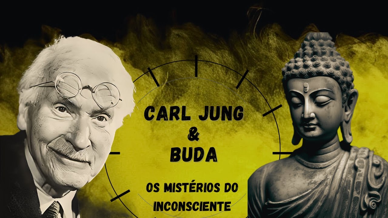 Carl Jung e Buda Sobre o Inconsciente